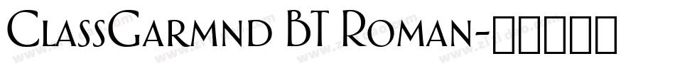ClassGarmnd BT Roman字体转换